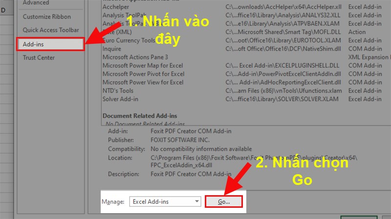 Ở hộp thoại hiện lên  Đi đến mục Add-ins  Chọn Add-ins Excel  Chọn Go